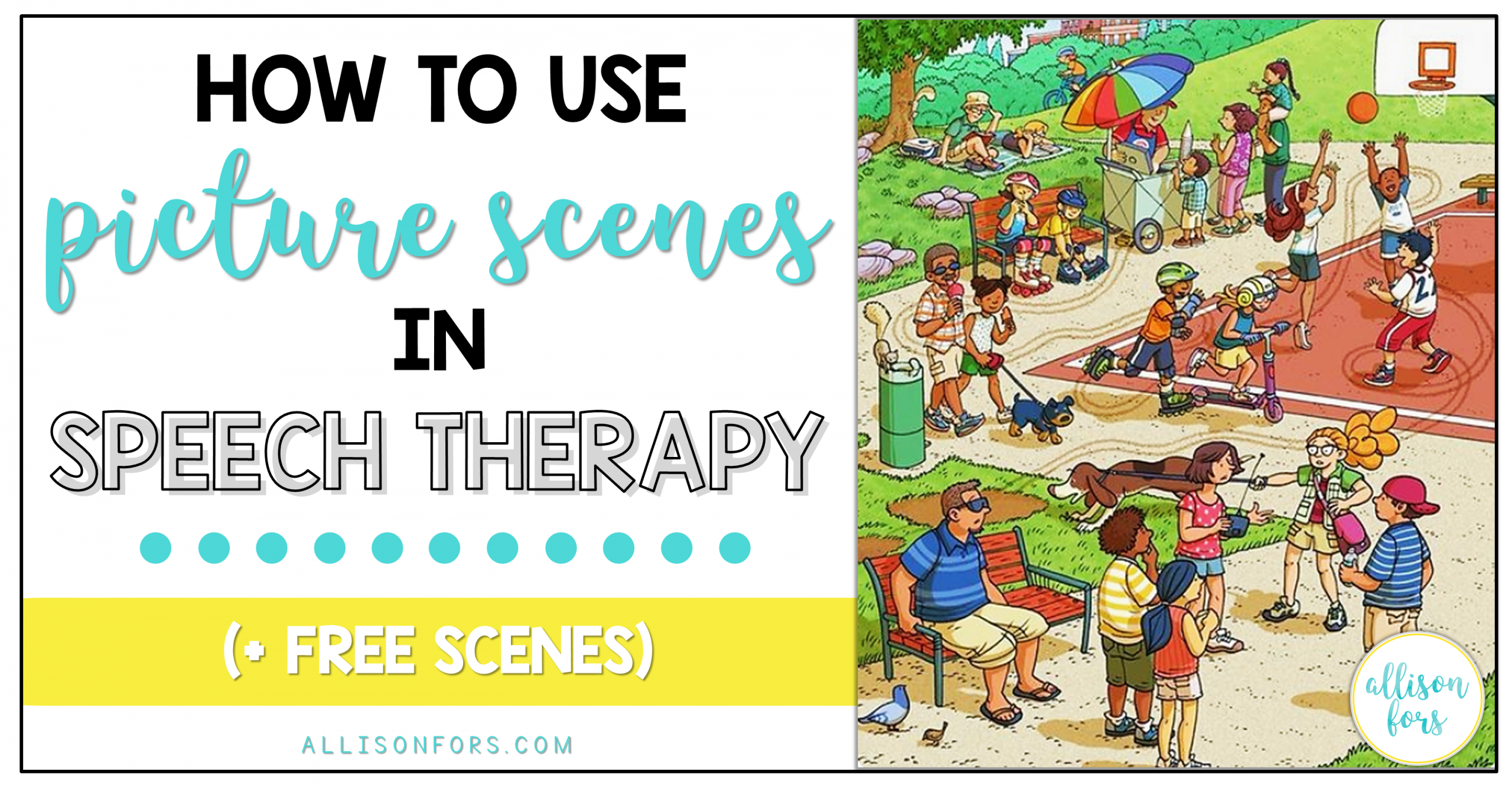 How to Use Picture Scenes in Speech Therapy (+ free scenes!)