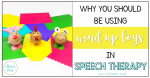 Why You Should be Using Wind Up Toys in Speech Therapy