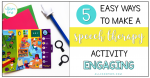 5 Easy Ways to Make an Activity Engaging
