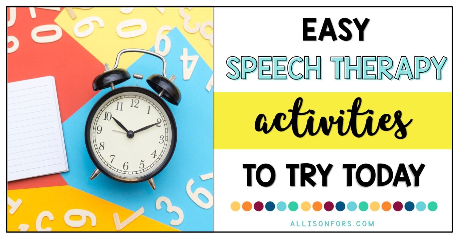 Easy Speech Therapy Activity Ideas to Try Today | Allison Fors, Inc.