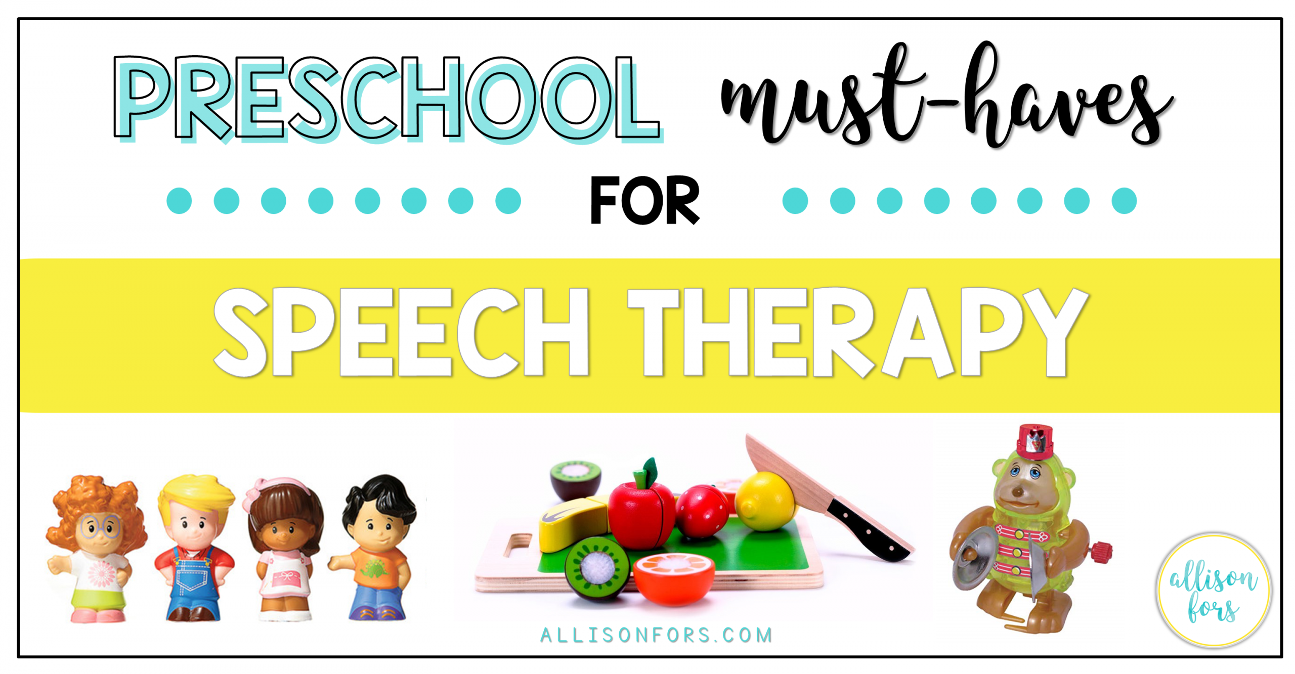 Preschool Must-Haves for Speech Therapy