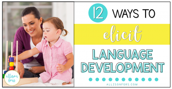 Elicit Language Development