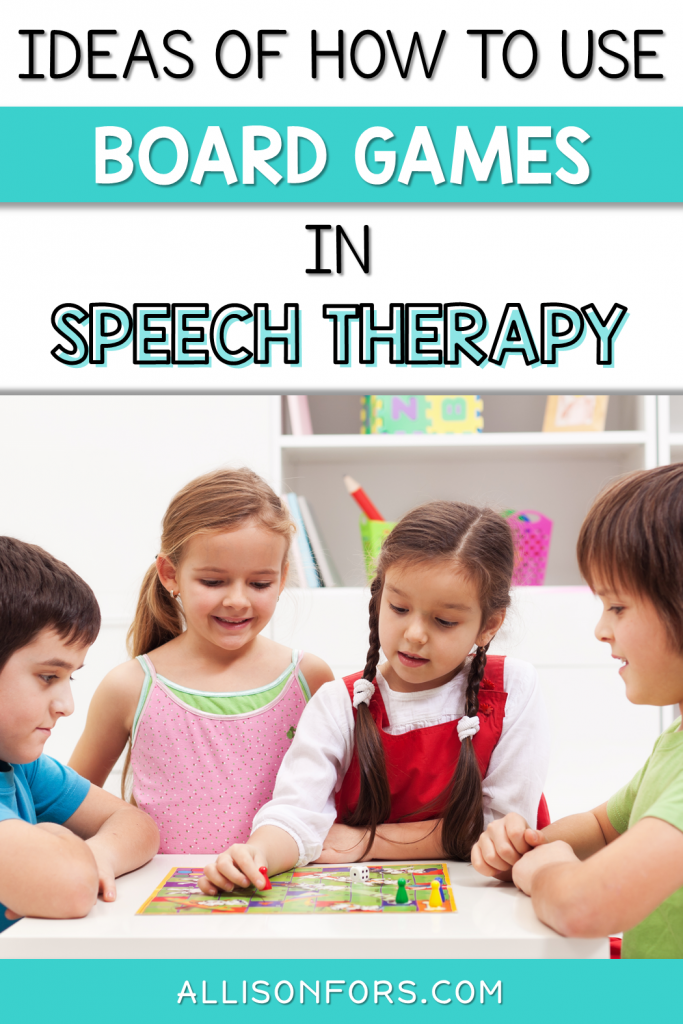 Why You Should Be Using Board Games In Speech Therapy Allison Fors Inc