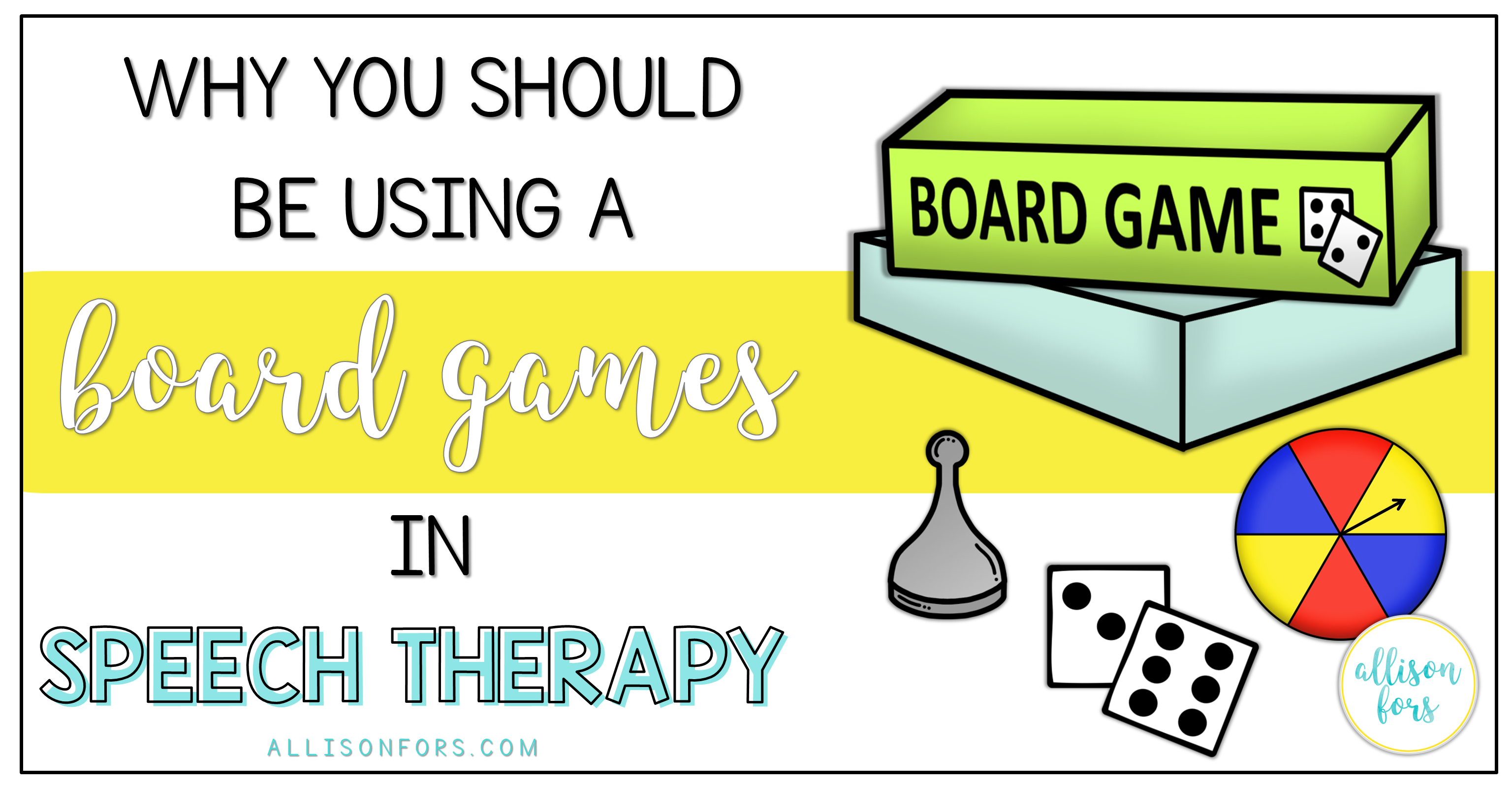 Why You Should Be Using Board Games in Speech Therapy
