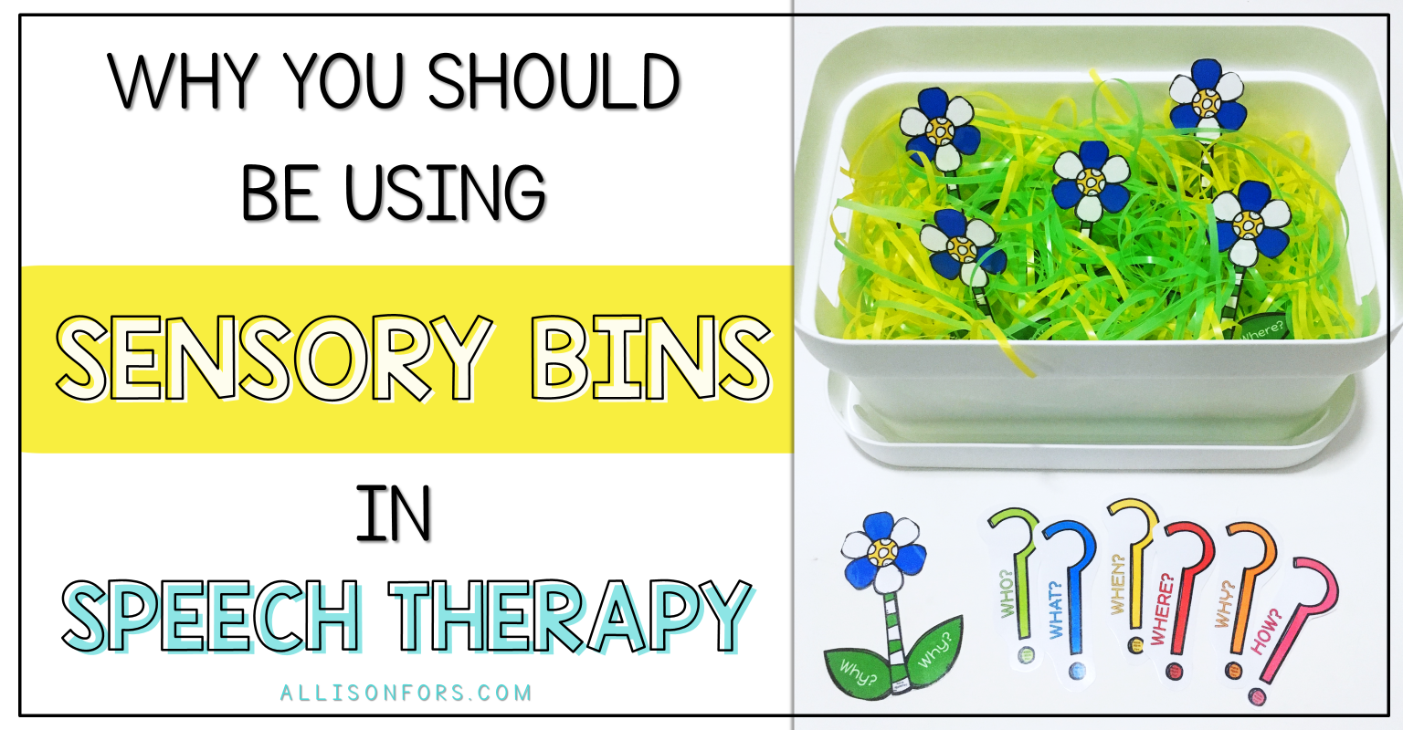 Why You Should Be Using Sensory Bins in Speech Therapy