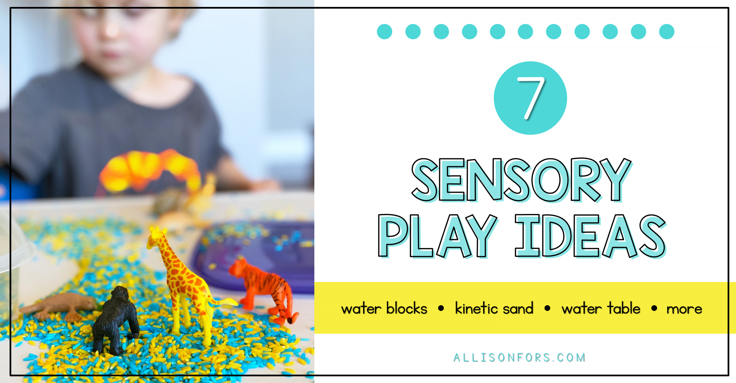7 Sensory Play Activity Ideas