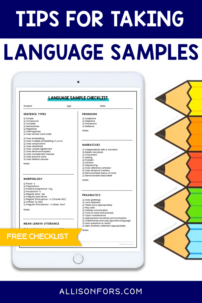 Tips for Taking Language Samples Allison Fors