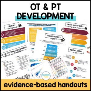 OT and PT Development Handouts, Norm Charts, and Developmental Milestones